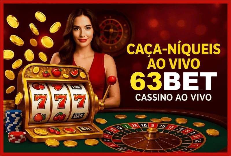 Benefícios do 63BET